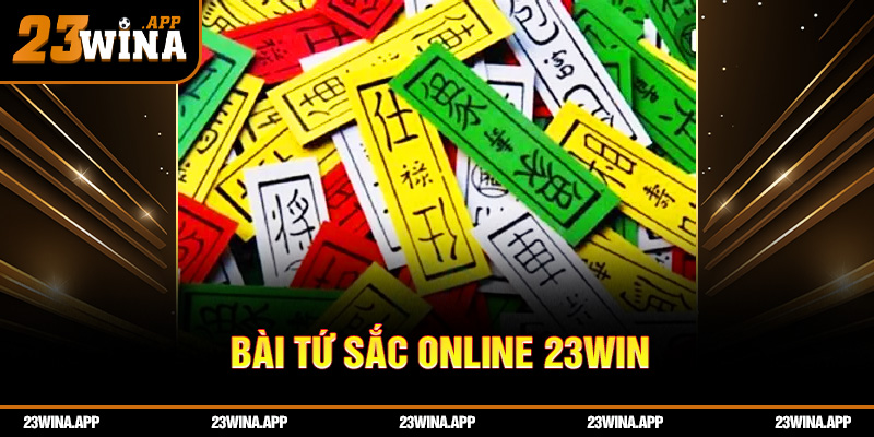 Bài tứ sắc online 23WIN