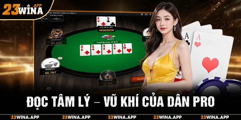 Đọc tâm lý – vũ khí của dân pro