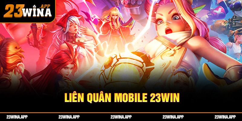 Liên Quân Mobile 23WIN